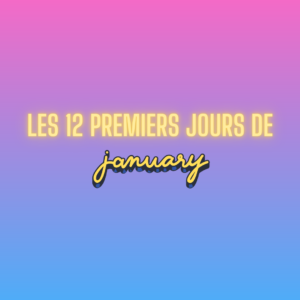 12 premiers jours de Janvier