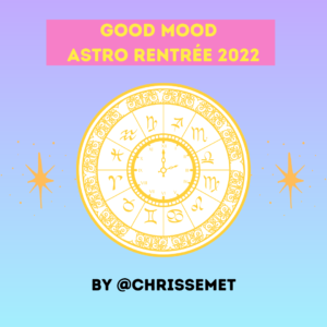 Good Mood Astro Rentrée 2022